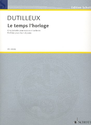 Le temps l'horloge fr Sopran und Orchester Klavierauszug