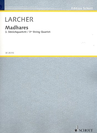 Madhares fr 2 Violinen, Viola und Violoncello Partitur und Stimmen