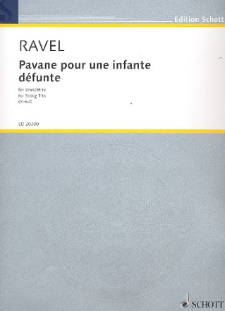 Pavane pour une infante dfunte fr Violine, Viola und Violoncello Partitur und Stimmen