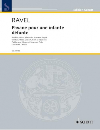 Pavane pour une infante dfunte fr Flte, Oboe, Klarinette, Horn und Fagott Partitur und Stimmen