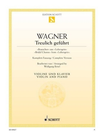 Treulich gefhrt WWV 75 fr Violine und Klavier