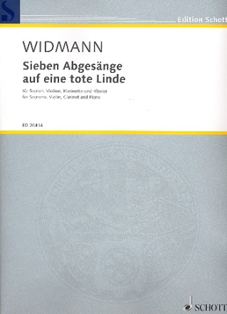 Sieben Abgesnge auf eine tote Linde fr Sopran, Klarinette (in A und B), Violine und Klavier Partitur und Stimmen