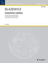 Blazewicz, Marcin: Concerto rustico fr Marimbaphon und Streichorchester Klavierauszug mit Solostimme