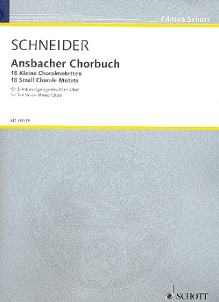 Schneider, Enjott: Ansbacher Chorbuch fr gemischten Chor a cappella (SATB oder SABar) Chorpartitur