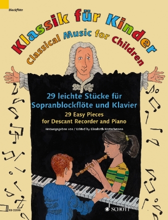 Klassik fr Kinder fr Sopranblockflte und Klavier