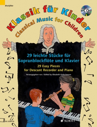 Klassik fr Kinder (+CD) fr Sopranblockflte und Klavier