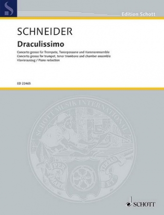 Draculissimo fr Trompete, Tenorposaune und Kammerensemble Klavierauszug mit Solostimmen