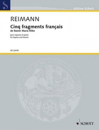 5 fragments franais de Rainer Maria Rilke fr Sopran und Klavier (fr)