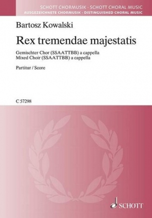 Kowalski, Bartosz: Rex tremendae majestatis fr gemischten Chor (SSAATTBB) Chorpartitur