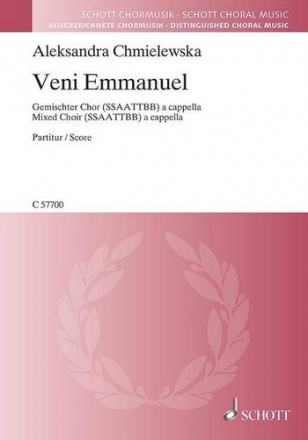 Chmielewska, Aleksandra: Veni Emmanuel fr gemischten Chor (SSAATTBB) a cappella Chorpartitur