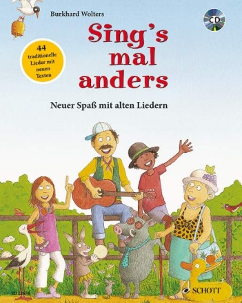 Sing's mal anders (+CD) Neuer Spa mit alten Liedern