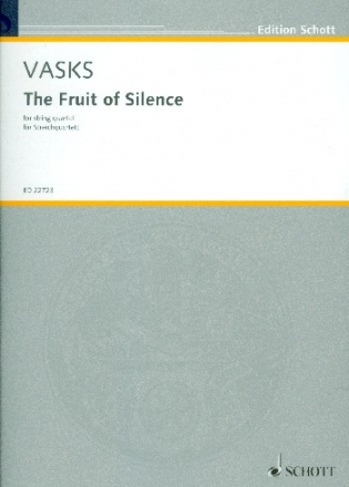 The Fruit of Silence fr 2 Violinen, Viola und Violoncello Partitur und Stimmen