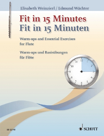 Fit in 15 Minuten - Warm ups und Basisbungen fr Flte