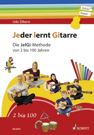 Jeder lernt Gitarre - die JelGi.Methode von 2 bis 100 Jahren fr Gitarre/Tabulatur