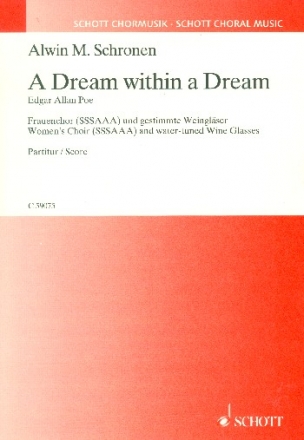 A Dream within a Dream fr Frauenchor und gestimmte Weinglser Partitur (en)