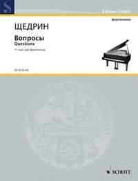 Shchedrin, Rodion: Fragen fr Klavier