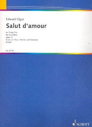 Salut d'amour D-Dur op. 12 fr Streichtrio Partitur und Stimmen