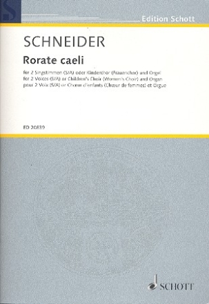 Rorate caeli fr 2 Singstimmen (S/A) oder Kinderchor (Frauenchor) und Orgel