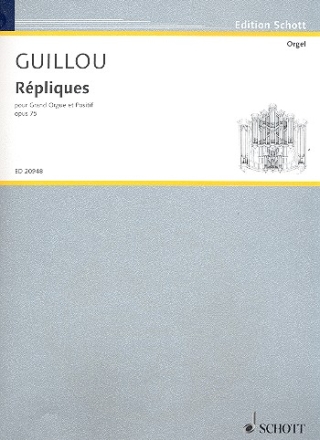 Rpliques op. 75 fr Orgel-Positiv und groe Orgel Spielpartitur - 2 Exemplare