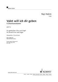 Hakim, Naji: Valet will ich dir geben fr gemischten Chor und Orgel Chorpartitur