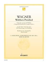 Walthers Preislied WWV 96 fr 2 Violinen (Violoncello ad libitum) und Klavier
