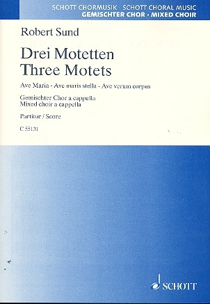 Drei Motetten fr gemischten Chor (SATB) Chorpartitur