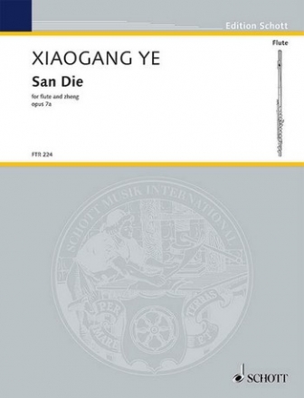 Ye, Xiaogang  San Die op. 7a for flute and zheng Partitur und Stimme