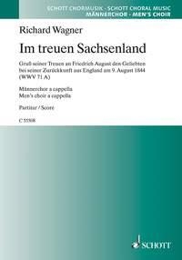 Im treuen Sachsenland WWV71A fr Mnnerchor a cappella Partitur
