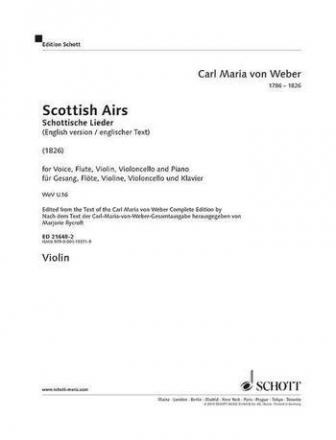 Weber, Carl Maria von: Schottische Lieder WeV U. 16 fr Gesang, Flte, Violine, Violoncello und Klavier Einzelstimme - Violine