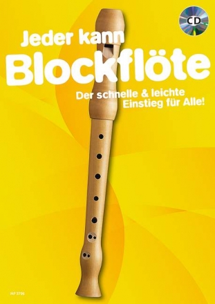 Jeder kann Blockflte (+CD) fr Sopranblockflte (barocke Griffweise)