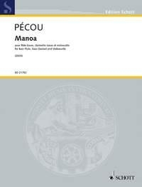 Pcou, Thierry Manoa fr Bassflte, Bassklarinette und Violoncello Partitur und Stimmen