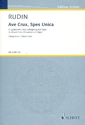 Ave crux spes unice fr gem Chor, Schlagzeug und Orgel Chorpartitur