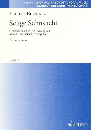 Selige Sehnsucht fr gem Chor a cappella Partitur