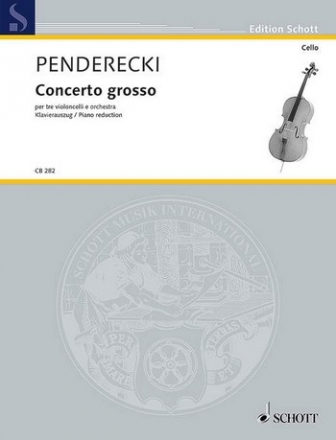 Penderecki, Krzysztof: Concerto grosso fr 3 Violoncelli und Orchester Klavierauszug mit Solostimmen