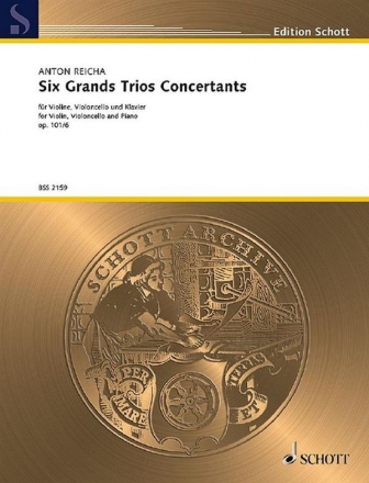 Reicha, Anton: Six Grands Trios Concertants op. 101/6 fr Violine, Violoncello und Klavier Stimmensatz