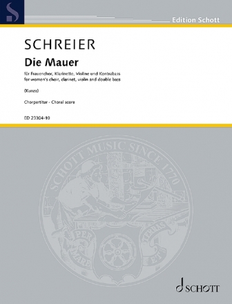 Die Mauer fr Frauenchor, Klarinette in B, Violine und Kontrabass Chorpartitur