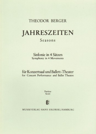 Jahreszeiten Sinfonie in 4 Stzen fr Konzertsaal und Ballett-Theater Orchester