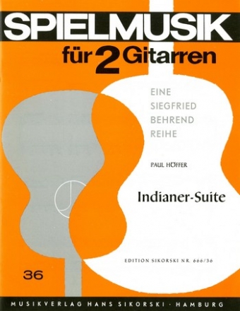 H�ffer, Paul  [Bea:] Behrend, Siegfried - Indianer-Suite F�r 2 Gitarren Gitarre (2)