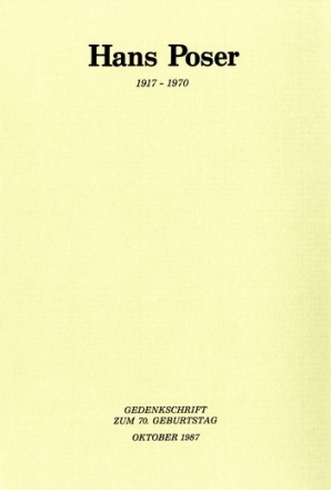 Hans Poser (1917-1970) Gedenkschrift zum 70. Geburtstag (1987)