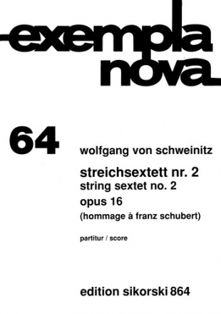 Streichsextett Nr. 2 Hommage  Franz Schubert Violine (2), Viola (2), Cello (2)