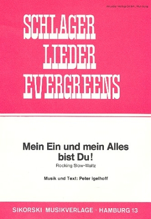 Mein Ein und mein alles bist du: Einzelausgabe fr Gesang und Klavier