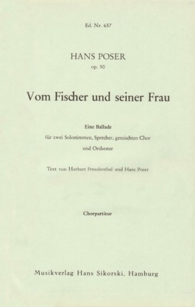 Vom Fischer und seiner Frau fr 2 Solostimmen, Sprecher, gemischten Chor und Orchester Chorpartitur