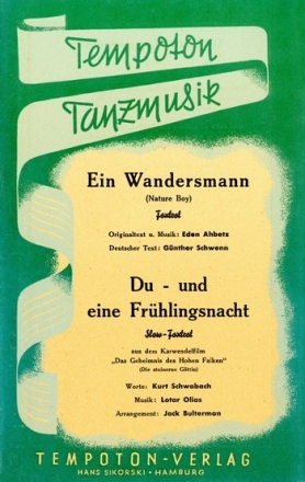 Ein Wandersmann (Nature Boy)  und Du und eine Frhlingsnacht: fr Salonorchester