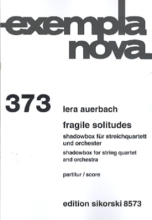 Fragile solitudes fr Streichquartett und Orchester Partitur