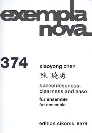 Speechlessness, Clearness and Ease fr chinesisches und europisches Ensemble Partitur