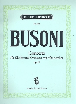 Konzert op.39 fr Klavier, Mnnerchor und Orchester Klavierauszug