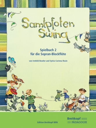 Samtpfoten Swing - Spielbuch Band 2 fr Sopranblockflte und Begleitung (Blockflten/Klavier/Gitarre) Spielpartitur und Klavierbegleitung