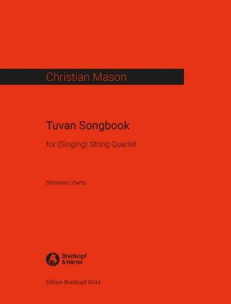 Tuvan Songbook fr Streichquartett Stimmen