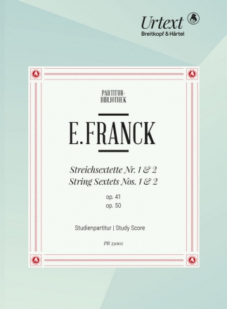 Sextette Es-Dur Nr.1 op.41 und D-Dur Nr.2 op.50 fr 2 Violinen, 2 Violen und 2 Violoncelli Studienpartitur