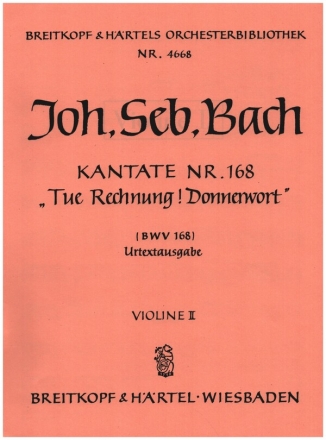 Tue Rechnung Donnerwort Kantate Nr.168 BWV168 Violine 2